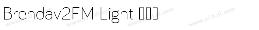Brendav2FM Light字体转换